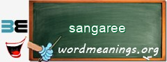 WordMeaning blackboard for sangaree